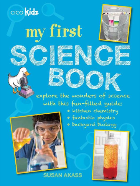 My First Science Book: Explore the wonders of science with this fun ...