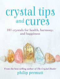 Title: Little Book of Crystal Tips & Cures, Author: Philip Permutt