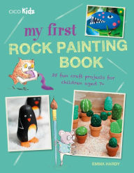 Title: My First Rock Painting Book: 35 fun craft projects for children aged 7+, Author: Emma Hardy