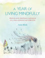 A Year of Living Mindfully