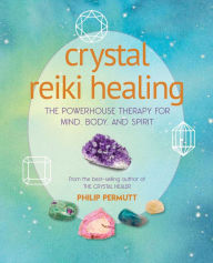 Rent e-books online Crystal Reiki Healing: The powerhouse therapy for mind, body, and spirit