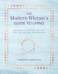 Title: Modern Wiccan's Guide to Living, Author: Cico Books