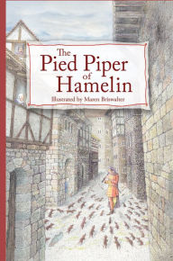 Title: The Pied Piper of Hamelin, Author: Maren Briswalter