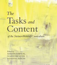 Title: The Tasks and Content of the Steiner-Waldorf Curriculum, Author: Kevin Avison