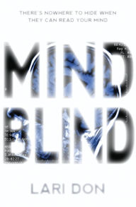 Title: Mind Blind, Author: Lari Don