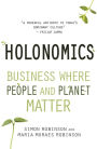 Holonomics: Business Where People and Planet Matter