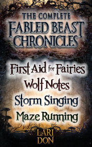 Title: Complete Fabled Beasts Chronicles, Author: Lari Don