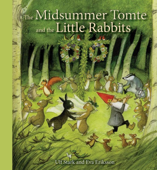 The Midsummer Tomte and the Little Rabbits: A Day-by-day Summer Story in Twenty-one Short Chapters