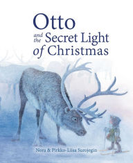 Title: Otto and the Secret Light of Christmas, Author: Erin Clune