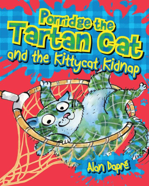 Porridge the Tartan Cat and Kittycat Kidnap
