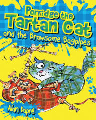 Title: Porridge the Tartan Cat and the Brawsome Bagpipes: The Brawsome Bagpipes, Author: Alan Dapré