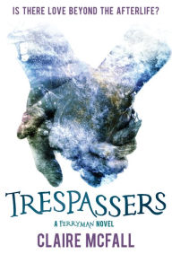 Title: Trespassers, Author: Claire McFall