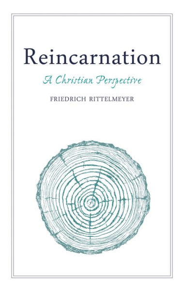 Reincarnation: A Christian Perspective