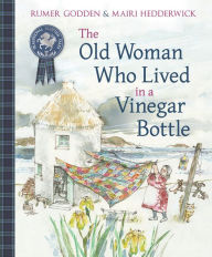 Title: The Old Woman Who Lived in a Vinegar Bottle, Author: Rumer Godden