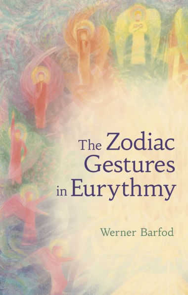 The Zodiac Gestures in Eurythmy