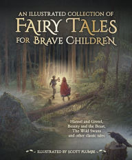 E book free download italiano An Illustrated Collection of Fairy Tales for Brave Children  by 