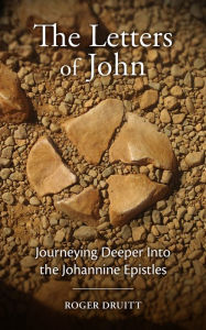 Title: The Letters of John, Author: Roger Druitt