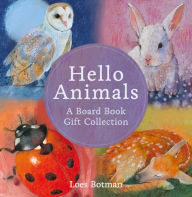 Title: Hello Animals: A Board Book Gift Collection, Author: Loes Botman