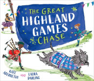 Title: The Great Highland Games Chase, Author: Kate Abernethy