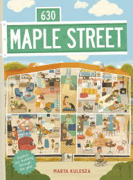 Title: 630 Maple Street: Explore Our Building Through the Year, Author: Marta Kulesza