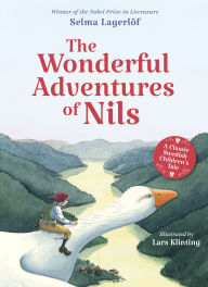 Title: The Wonderful Adventures of Nils: A Classic Swedish Children's Tale, Author: Selma Lagerlof
