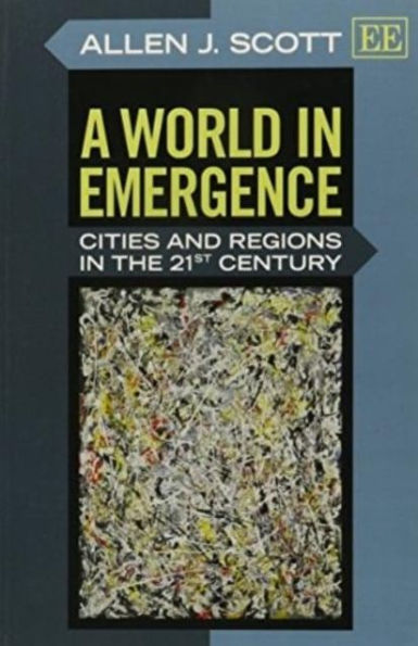 A World Emergence: Cities and Regions the 21st Century