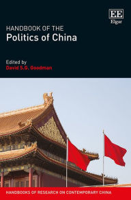 Title: Handbook of the Politics of China, Author: David S.G. Goodman