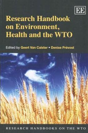 Research Handbook on Environment, Health and the WTO