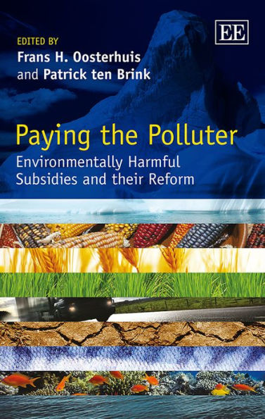 Paying the Polluter: Environmentally Harmful Subsidies and their Reform