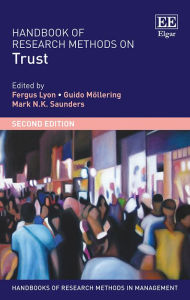 Title: Handbook of Research Methods on Trust: Second Edition, Author: Fergus Lyon