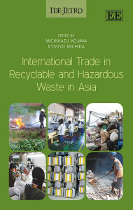Title: International Trade in Recyclable and Hazardous Waste in Asia, Author: Michikazu Kojima