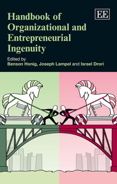 Handbook of Organizational and Entrepreneurial Ingenuity