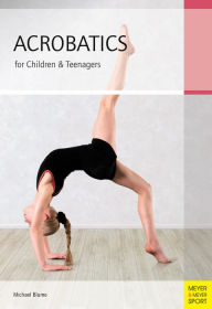 Title: Acrobatics for Children and Teenagers, Author: Michael Blume