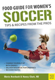 Title: Food Guide for Soccer (reprint or new edition), Author: Gloria Averbuch