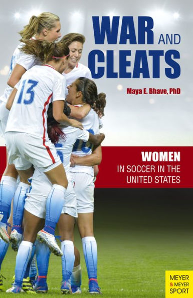 War and Cleats: Women in Soccer in the United States