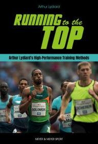 Books to download on iphone Running to the Top 9781782552116 by Arthur Lydiard CHM DJVU