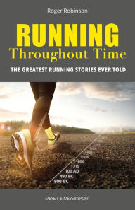 Title: Running Throughout Time, Author: Roger Robinson