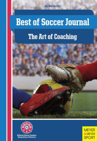 Title: Best of Soccer Journal The Art of Coaching, Author: Jay Martin