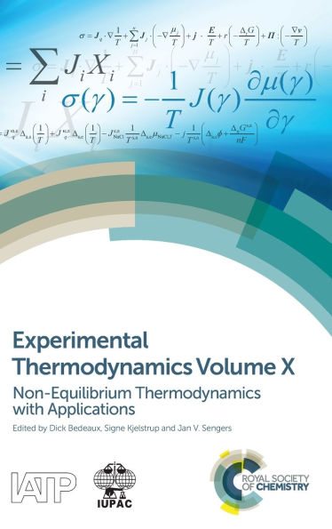 Experimental Thermodynamics Volume X: Non-equilibrium with Applications