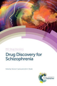 Title: Drug Discovery for Schizophrenia / Edition 1, Author: Tatiana V Lipina