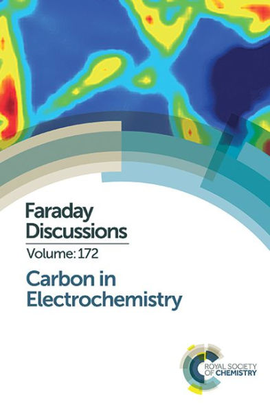 Carbon in Electrochemistry: Faraday Discussion 172