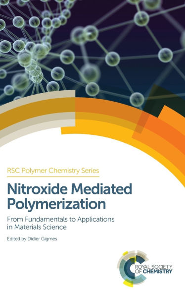 Nitroxide Mediated Polymerization: From Fundamentals to Applications in Materials Science