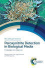 Peroxynitrite Detection in Biological Media: Challenges and Advances