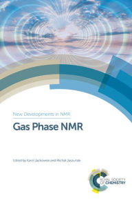 Title: Gas Phase NMR / Edition 1, Author: Karol Jackowski