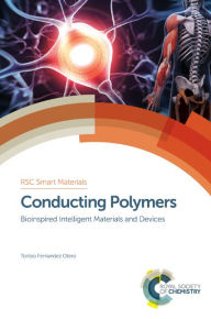 Title: Conducting Polymers: Bioinspired Intelligent Materials and Devices, Author: Toribio Fernandez Otero