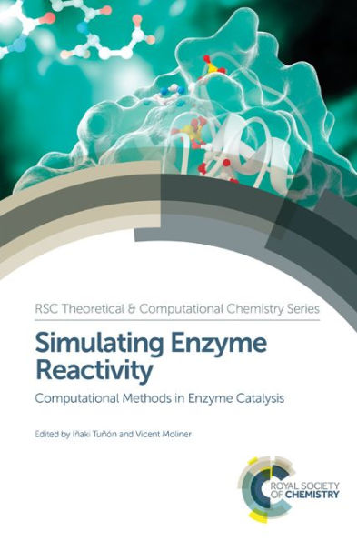 Simulating Enzyme Reactivity: Computational Methods in Enzyme Catalysis