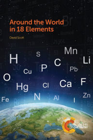 Title: Around the World in 18 Elements, Author: David Scott