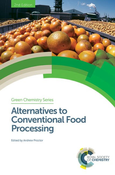 Alternatives to Conventional Food Processing / Edition 2