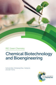 Title: Chemical Biotechnology and Bioengineering, Author: Xuhong Qian