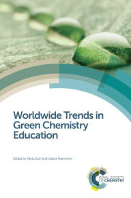 Title: Worldwide Trends in Green Chemistry Education, Author: Vânia Zuin